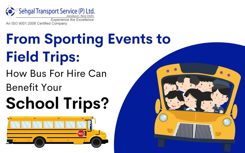 Bus For Hire School Trips