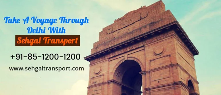 Take A Voyage Through Delhi With Sehgal Transport