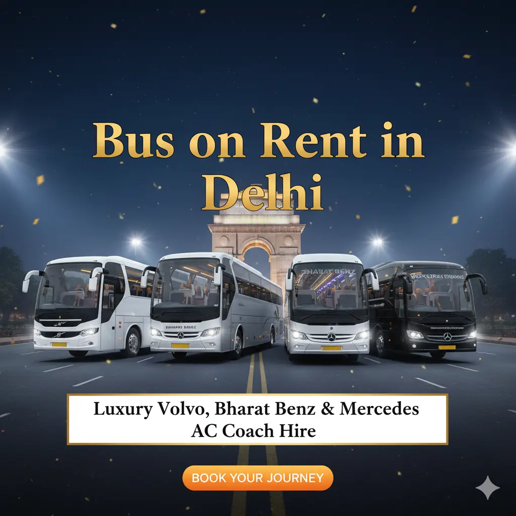 Bus on Rent in Delhi – Luxury Volvo, Bharat Benz & Mercedes AC Coach Hire